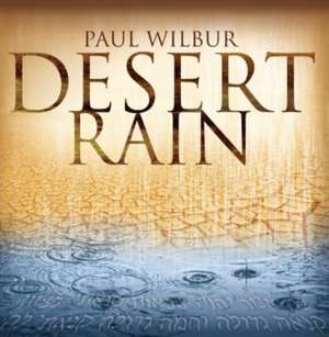 Desert Rain de Paul Wilbur