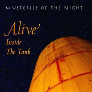 Alive Inside The Tank de Mysteries Of The Night