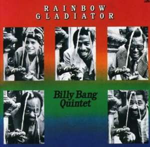 Rainbow Gladiator de Billy Quintet Bang
