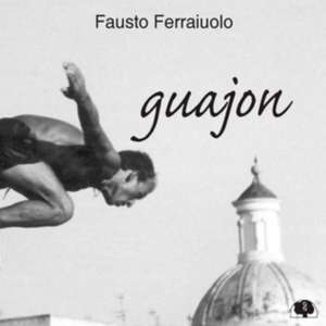 Guajon de Fausto Ferraiuolo
