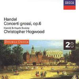 Hogwood, C: Concerti Grossi op.6 Nr.1-12