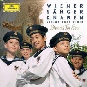Strauss For Ever de Wiener Sängerknaben