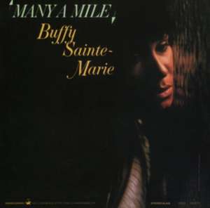 Many A Mile de Buffy Sainte-Marie