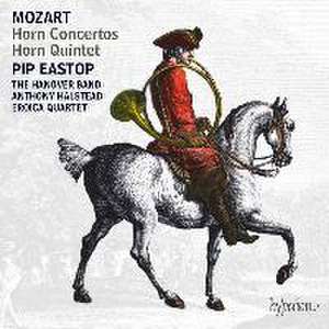 Hornkonzerte de Eastop/Halstead/The Hanover Band/Eroica Quartet