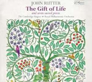 The Gift of Life/+ de The Rutter, John/Cambridge Singers