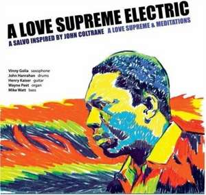 A Love Supreme & Meditations de A Love Supreme Electric