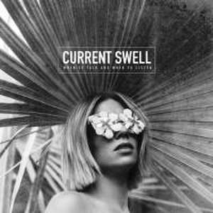 When to Talk and When to Listen de Current Swell