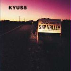 Welcome To Sky Valley de Kyuss