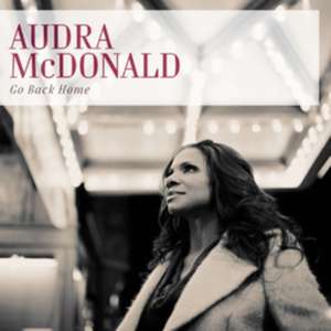 Go Back Home de Audra McDonald
