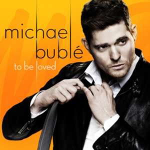 To Be Loved de Michael Bublé