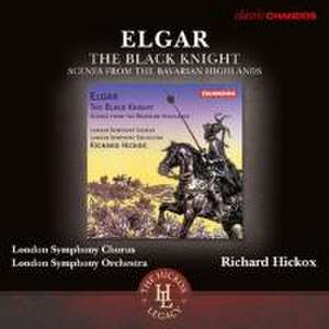 The Black Knight/Scenes from the Bavarian Highl. de Hickox/LSO and Chorus