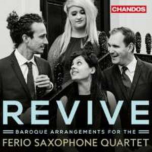 Revive-Barocke Arrangements f.Saxofonquartett de Ferio Saxophone Quartet