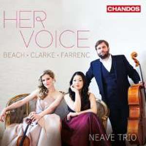 Her Voice-Werke für Klaviertrio de Neave Trio