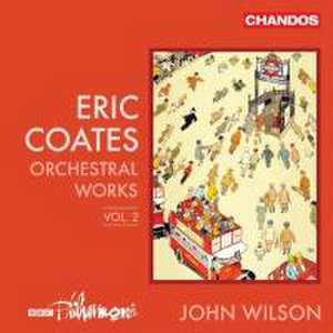 Orchesterwerke Vol.2 de John/BBC Philharmonic Wilson