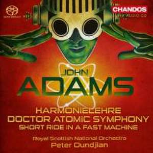 Harmonielehre/Doctor Atomic Symphony/Short Ride in de Oundjian/Royal Scottish National Orchestra