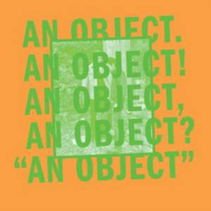 An Object de No Age