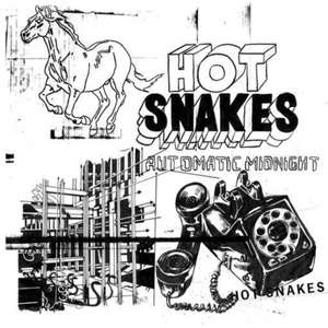 Automatic Midnight de Hot Snakes