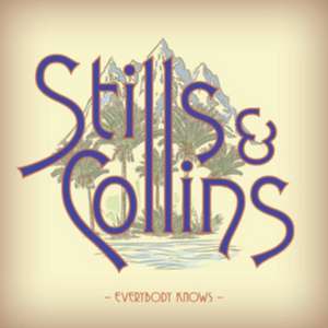 Everybody Knows de Stephen & Collins Stills