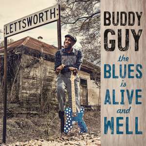 The Blues Is Alive And Well de Buddy Guy