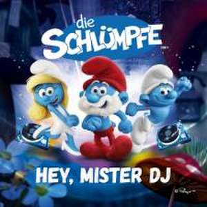 Hey Mister DJ! de Die Schlümpfe