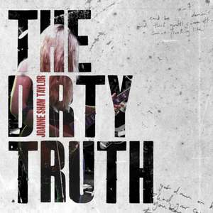 The Dirty Truth de Joanne Shaw Taylor