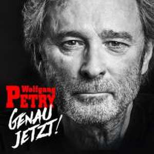 Genau jetzt! de Wolfgang Petry