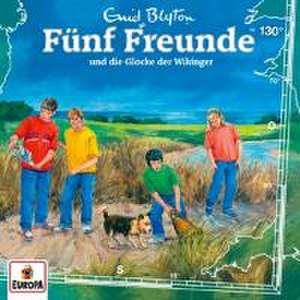 Fünf Freunde 130 und die Glocke der Wikinger de Enid Blyton