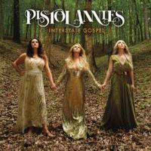 Interstate Gospel de Pistol Annies