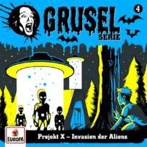 004/Projekt X-Invasion der Aliens de Gruselserie