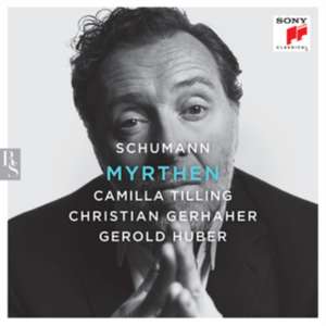 Myrthen de Christian Gerhaher