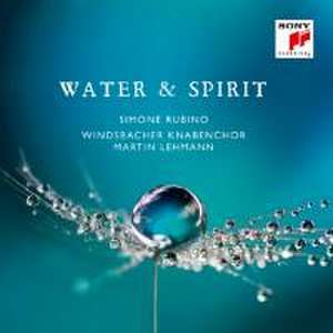 Water & Spirit de M. /Rubino Windsbacher Knabenchor/Lehmann