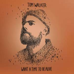 What a Time To Be Alive (Deluxe Edition) de Tom Walker