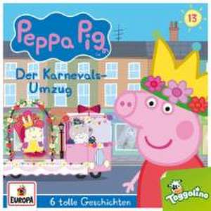 013/Der Karnevalsumzug (und 5 weitere Geschichten) de Peppa Pig Hörspiele