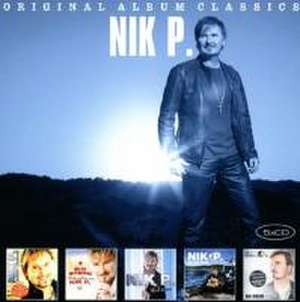 Original Album Classics - Nik P. de Nik P.