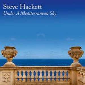 Under A Mediterranean Sky de Steve Hackett