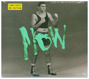 NOW (ltd.Edition) de Fury In The Slaughterhouse