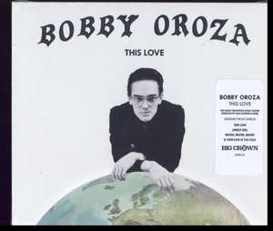 This Love de Bobby Oroza