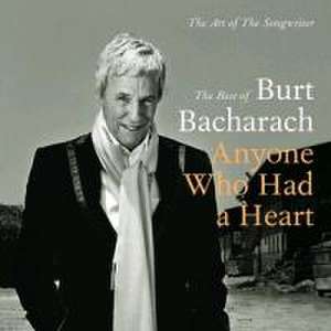 Anyone Who Had A Heart-The Art Of (Best Of) de Burt Bacharach