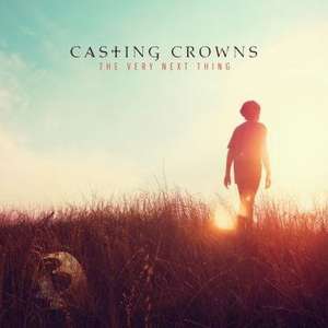 The Very Next Thing de Casting Crowns