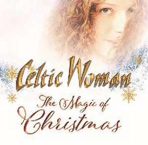 The Magic Of Christmas de Celtic Woman