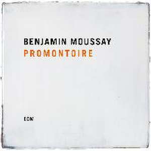 Promontoire de Benjamin Moussay