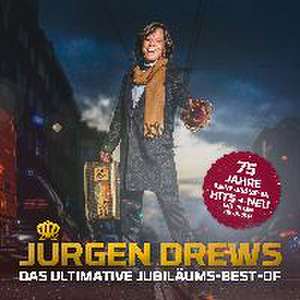 Das ultimative Jubiläums-Best-Of de Jürgen Drews