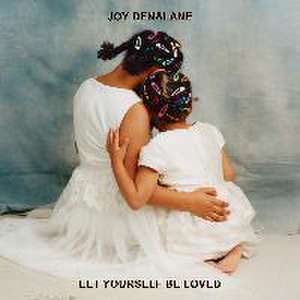 Let Yourself Be Loved de Joy Denalane