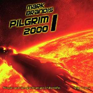 13: Pilgrim 2000 (Teil 1 Von 2) de Mark Brandis