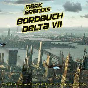 01: Bordbuch Delta VII de Mark Brandis