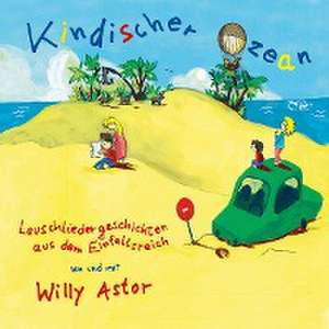 Kindischer Ozean de Willy Astor