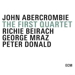 The First Quartet de John/Beirach Abercrombie