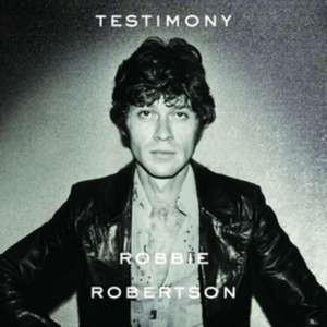 Testimony de Robbie Robertson