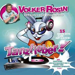 Tanzfieber! de Volker Rosin