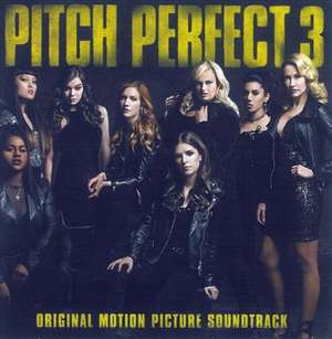 Pitch Perfect 3 de Ost/Various